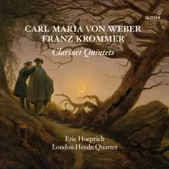 Weber, Krommer & Baermann: Clarinet Quintets by Eric Hoeprich & The London Haydn Quartet album reviews, ratings, credits