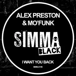 I Want You Back - Single by Alex Preston & Mo'Funk album reviews, ratings, credits