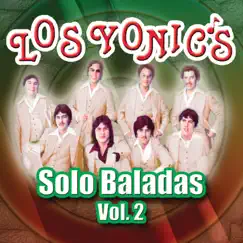 Solo Baladas (Vol. 2) by Los Yonic's album reviews, ratings, credits