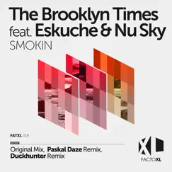 Smokin (feat. Eskuche & Nu Sky) - Single by The Brooklyn Times album reviews, ratings, credits