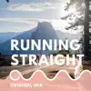 Running Straight - Single album lyrics, reviews, download
