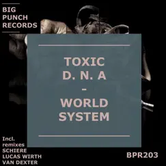 World System - EP by Toxic D.N.A. album reviews, ratings, credits
