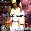 Gucci Cucci (feat. Lil Kano) - Single album lyrics, reviews, download