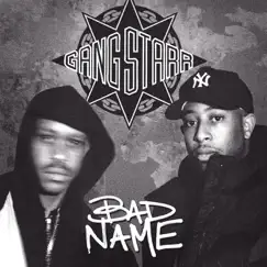 Bad Name - Single by Gang Starr album reviews, ratings, credits