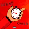 Clock In - Single album lyrics, reviews, download