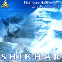 Shikhar by Pandit Hariprasad Chaurasia album reviews, ratings, credits