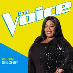 God’s Country (The Voice Performance) - Single by Rose Short album reviews, ratings, credits
