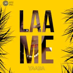 Laa Me (feat. Sizz the Truth) - Single by Yaaba album reviews, ratings, credits