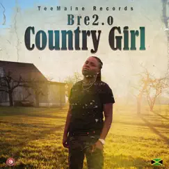 Country Girl - Single by Bre2.0 album reviews, ratings, credits