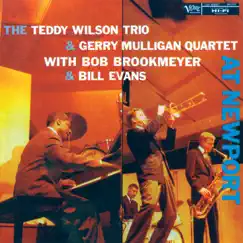 At Newport (Live) [feat. Bob Brookmeyer & Bill Evans] by The Teddy Wilson Trio & Gerry Mulligan Quartet album reviews, ratings, credits