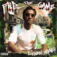Flip the Game - Single by Dejuan Whaley album reviews, ratings, credits