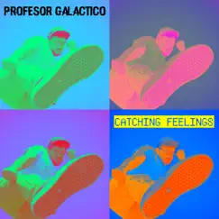 Catching Feelings Song Lyrics