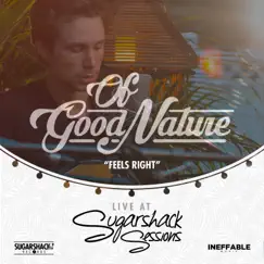 Feels Right (Live at Sugarshack Sessions) Song Lyrics