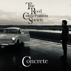 Concrete - Single by The Reed Conservation Society album reviews, ratings, credits