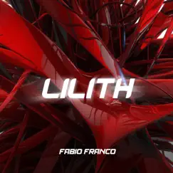 Lilith - Single by Fabio Franco album reviews, ratings, credits