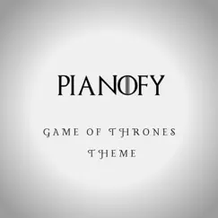 Game of Thrones Theme - Single by Pianofy album reviews, ratings, credits