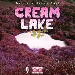 Cream Lake (feat. Shawn Papi) Song Lyrics