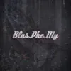 Blas•phe•my - Single album lyrics, reviews, download