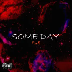 Some Day - Single by MACR album reviews, ratings, credits