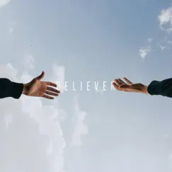 Believer (feat. Cenzo Townshend & Jack Joy) Song Lyrics
