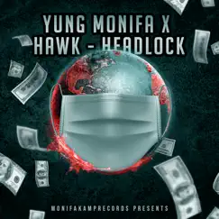 HeadLock - Single by Yung Monifa & Hawk album reviews, ratings, credits