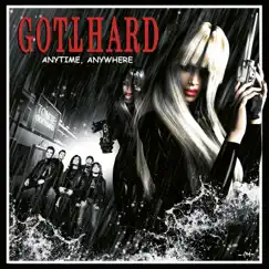 Anywhere Anytime - Tour E.P. - EP by Gotthard album reviews, ratings, credits