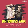 Un Ratito Mas - Single album lyrics, reviews, download