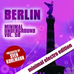 Berlin Minimal Underground, Vol. 58 by Sven Kuhlmann album reviews, ratings, credits