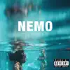 Nemo (feat. Snt Harper, Frankie Jax No Mad, Apollo Naps & Nile Villa) - Single album lyrics, reviews, download