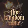 Thy Kingdom Come (feat. Lady B & Ms. Rae) - Single album lyrics, reviews, download