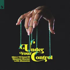 Under Your Control - Single by Dave Winnel, Damon Sharpe & Shannon album reviews, ratings, credits