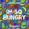 I'm So Hungry (feat. Shabsheek) - Single album lyrics, reviews, download