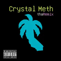 Crystal Meth (Tha Remix) - Single by California Bachelor, Kente & Young L album reviews, ratings, credits