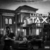 Luxury Tax - Single album lyrics, reviews, download