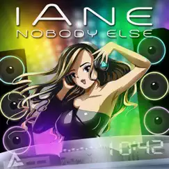 Nobody Else - Single by Iane album reviews, ratings, credits
