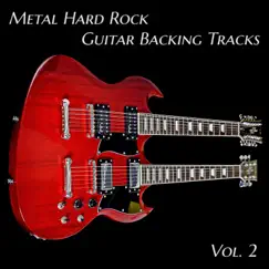 Metal Hard Rock Guitar Backing Tracks, Vol. 2 by Nick Neblo Backing Tracks album reviews, ratings, credits