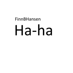 Ha-Ha - Single by Finn B Hansen album reviews, ratings, credits