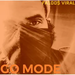Go Mode - EP by FALOOS VIRAL album reviews, ratings, credits