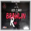 Guh Fi Dem Brawlin - Single album lyrics, reviews, download