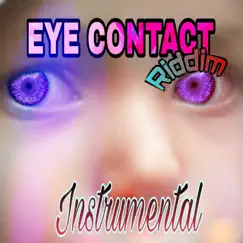 Eye Contact Riddim (Instrumental) Song Lyrics