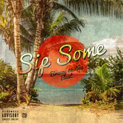 Sip Some (feat. VNNY, Saint Boyd & 24hrs) - Single by Breezy on the Beat album reviews, ratings, credits