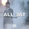 All Dat - Single album lyrics, reviews, download