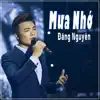 Mưa Nhớ - Single album lyrics, reviews, download