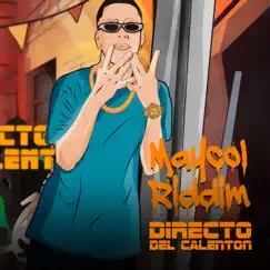 Directo Del Calenton - Single by Maycol Riddim album reviews, ratings, credits