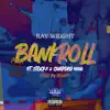 Bankroll (feat. Stockz & Guapdad 4000) - Single album lyrics, reviews, download