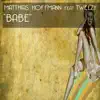 Babe (feat. Tweezy) - Single album lyrics, reviews, download