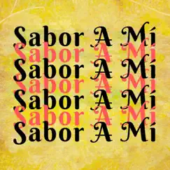 Sabor a Mí (feat. Jessi Campo) Song Lyrics