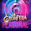 Nada Personal - Single album lyrics, reviews, download