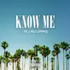 Know Me - Single album lyrics, reviews, download