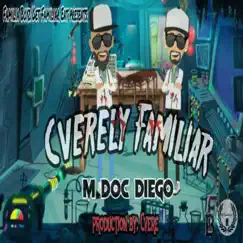 Cverely Familiar by M Doc Diego album reviews, ratings, credits